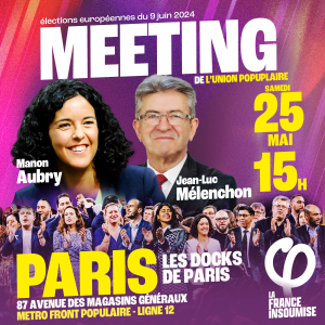 Meeting de l'Union populaire à Paris le 25 mai 2024