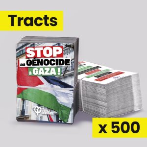 500 Tracts - Stop génocide à Gaza