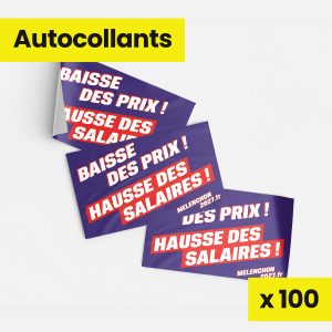 100 Autocollants - Baisse des prix, hausse des salaires