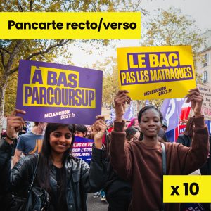 10 Pancartes - Le bac, pas les matraques / À bas Parcoursup